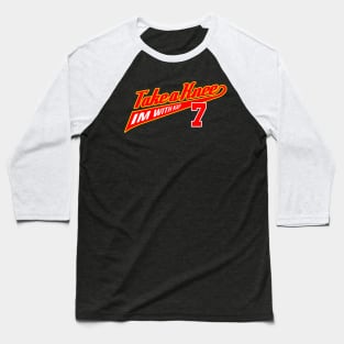 Take A Knee, I'm with Kap 7 Baseball T-Shirt